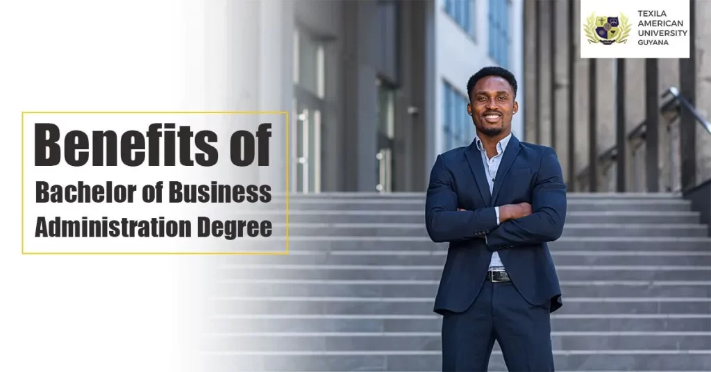 Benefits of Bachelor of Business Administration Degree