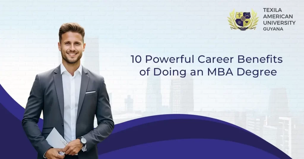 10 Powerful Career Benefits of Doing an MBA Degree