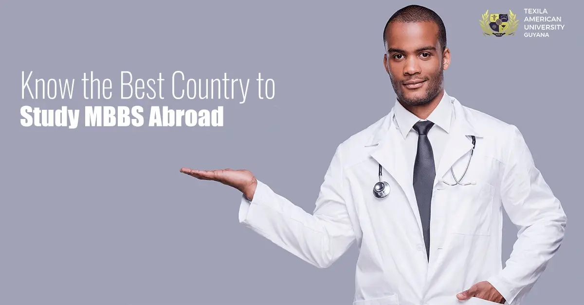 Know the Best Country to Study MBBS Abroad