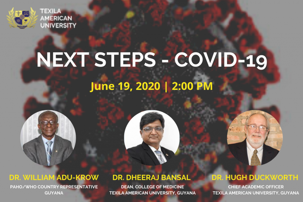 next step covid19 discussion at Texila American University