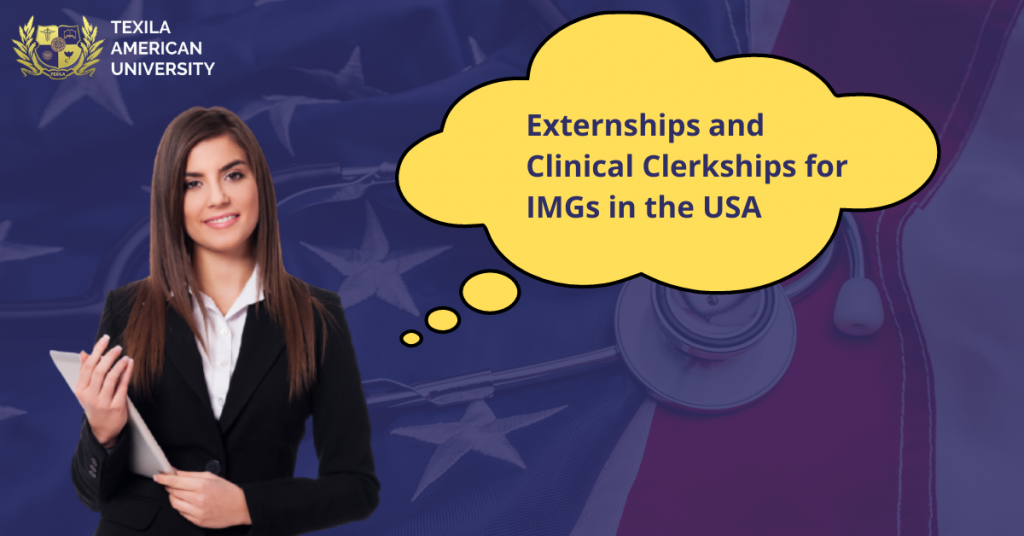 Externships and Clinical Clerkships for IMGs in the USA