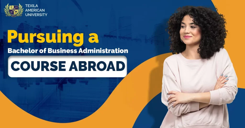 Pursuing a Bachelor of Business Administration Course Abroad