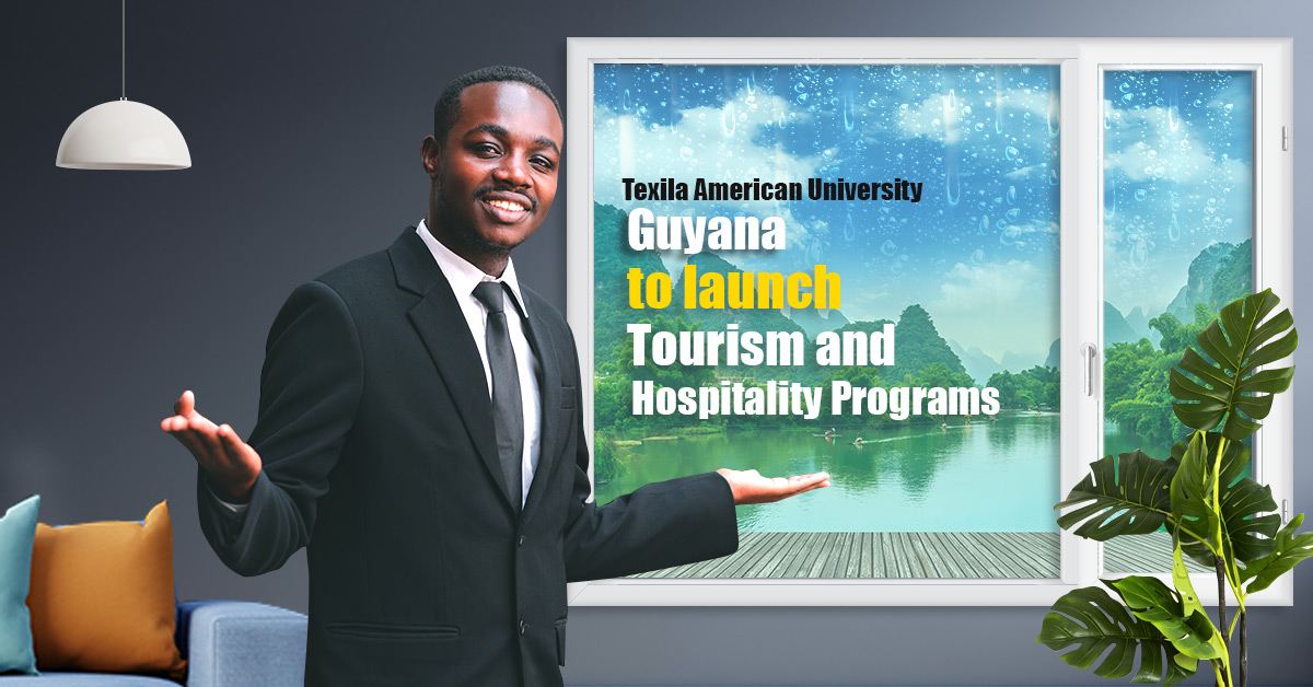 TAU Guyana to Launch Tourism and Hospitality Programs