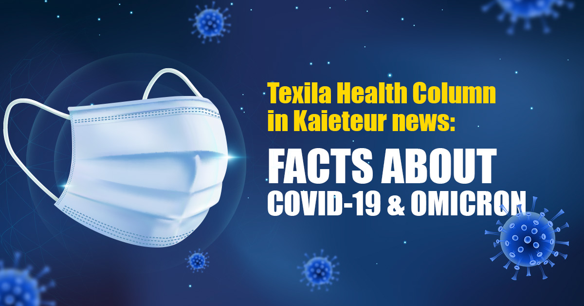 Texila Health Column in Kaieteur News - Facts About Covid-19 & Omicron