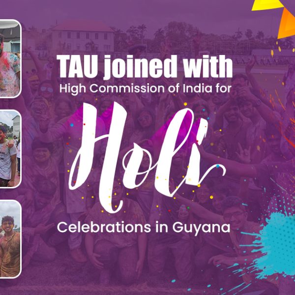 TAU joined with High Commission of India for Holi celebrations in Guyana