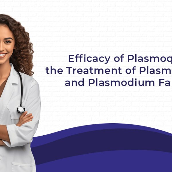 Efficacy of Plasmoquine for the Treatment of Plasmodium Vivax and Plasmodium Falciparum