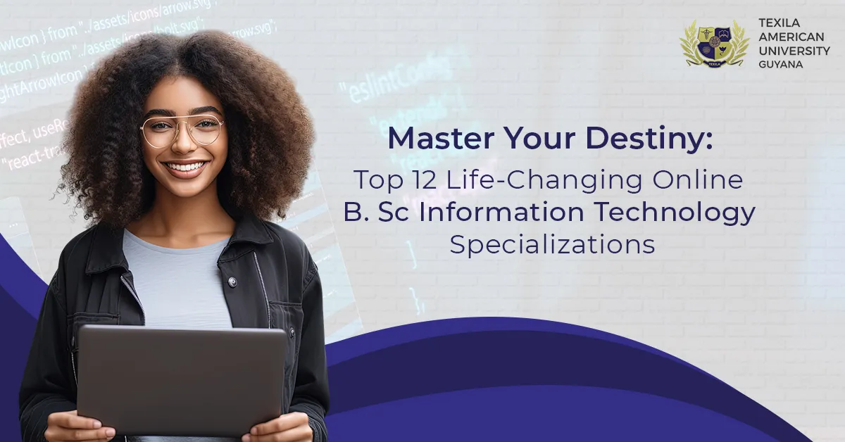 Master Your Destiny: Top 12 Life-Changing Online B.Sc Information Technology Specializations