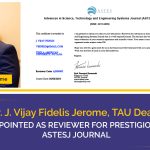 Texila Dean of IQAC Appointed as Reviewer for Prestigious ASTESJ Journal