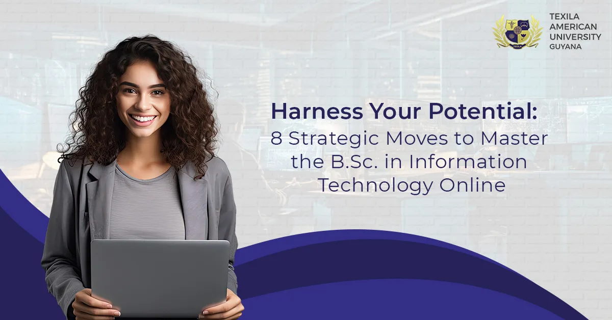 8 Strategic Moves to Master the B.Sc. in Information Technology Online