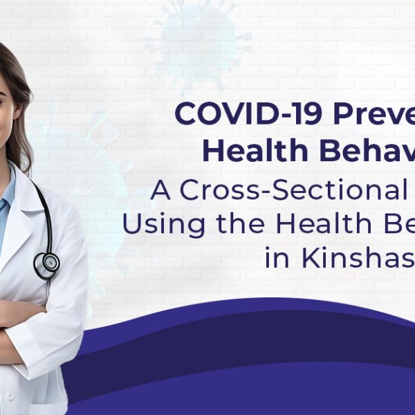 COVID-19 Preventive Health Behaviors: A Cross-Sectional Analysis Using the Health Belief Model in Kinshasa