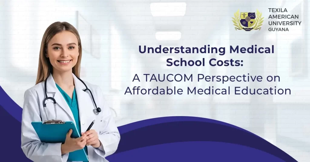 Understanding Medical School Costs TAUCOM Perspective on Affordable Medical Education