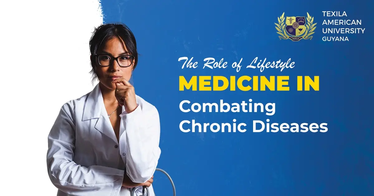The Role of Lifestyle Medicine in Combating Chronic Diseases