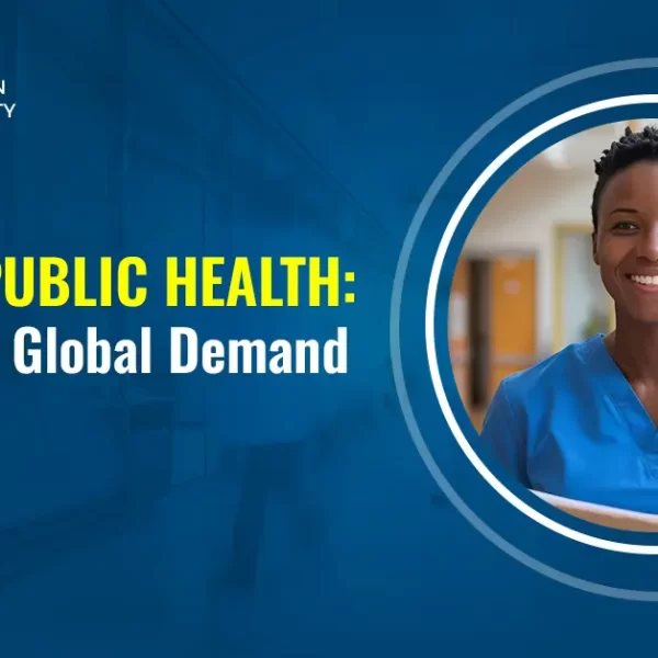 PhD in Public Health: Benefits & Global Demand