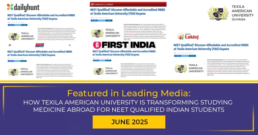 Featured in Leading Media: How Texila American University is Transforming MBBS Abroad for NEET Qualified Indian Students
