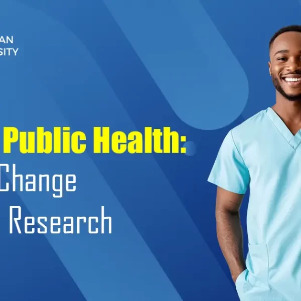 Online PhD in Public Health_ Driving Change Through Research