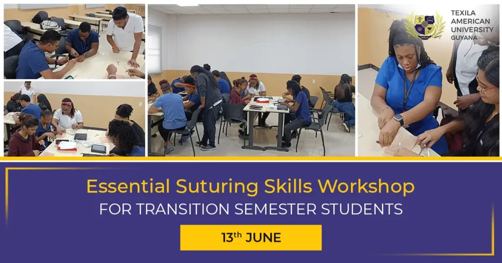 Suturing Workshop for Transition Semester Students at TAUCOM, Guyana – 13th June 2025