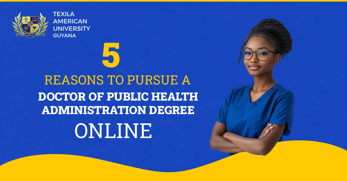 5 Reasons to Pursue a Doctor of Public Health Administration Degree Online
