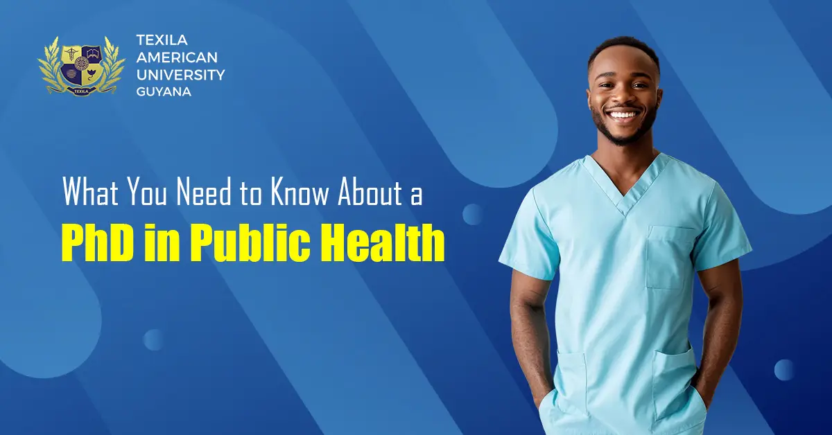 What You Need to Know About a PhD in Public Health 11 What You Need to Know About a PhD in Public Health