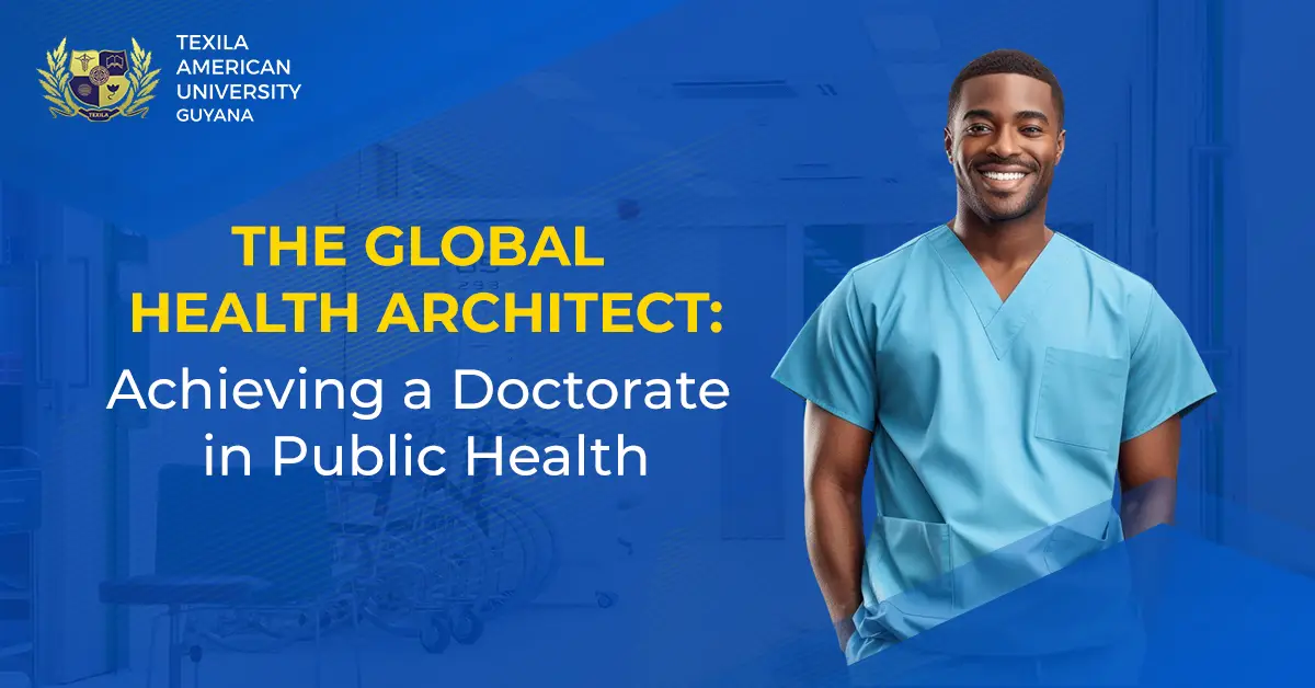 The Global Health Architect: Achieving a Doctorate in Public Health
