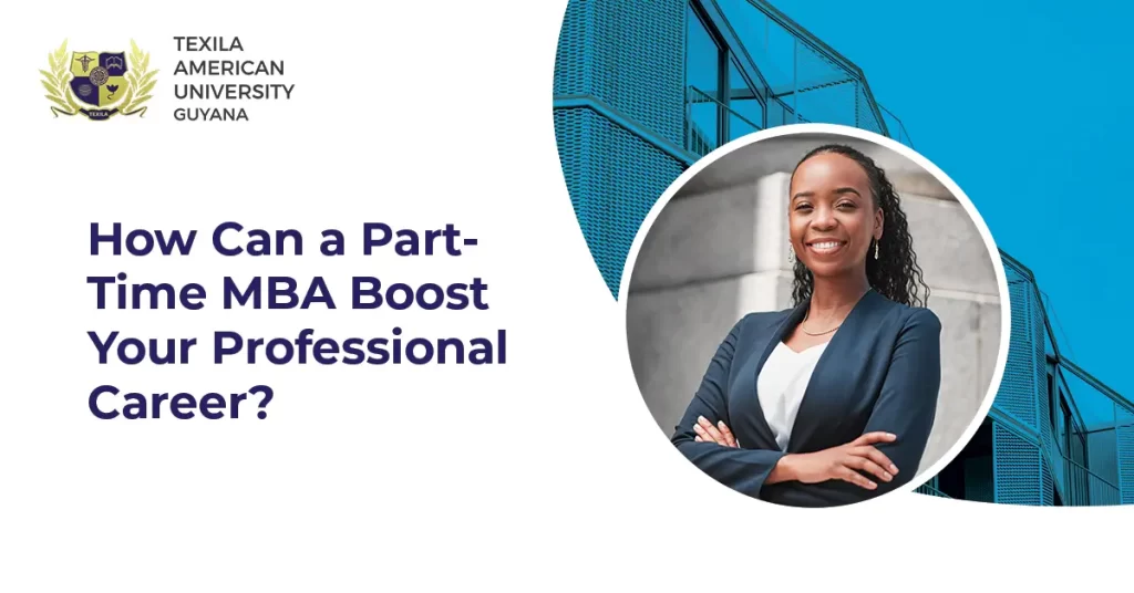 How Can a Part-Time MBA Boost Your Professional Career