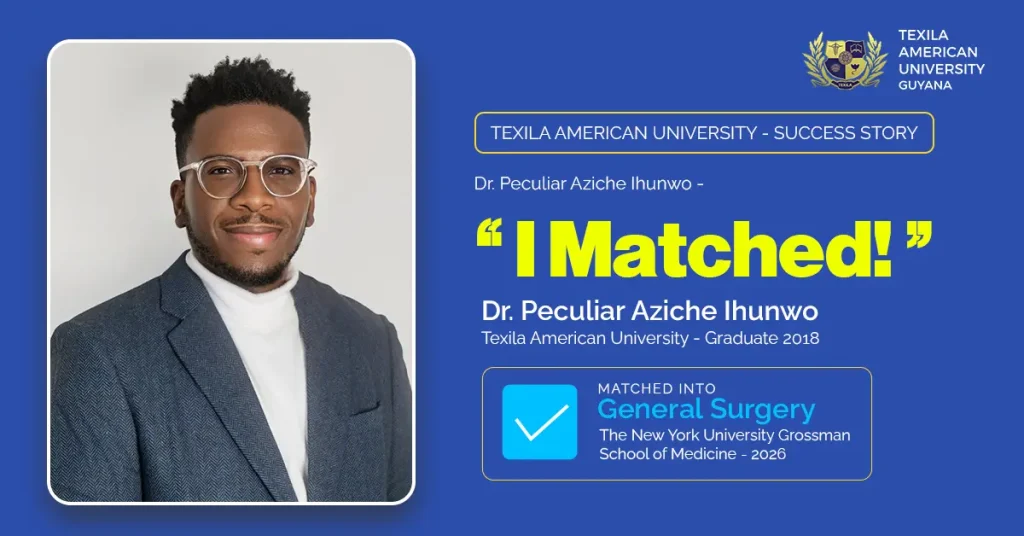 From Texila to NYU: Dr Peculiar Aziche Ihunwo's Journey to a U.S. General Surgery Residency
