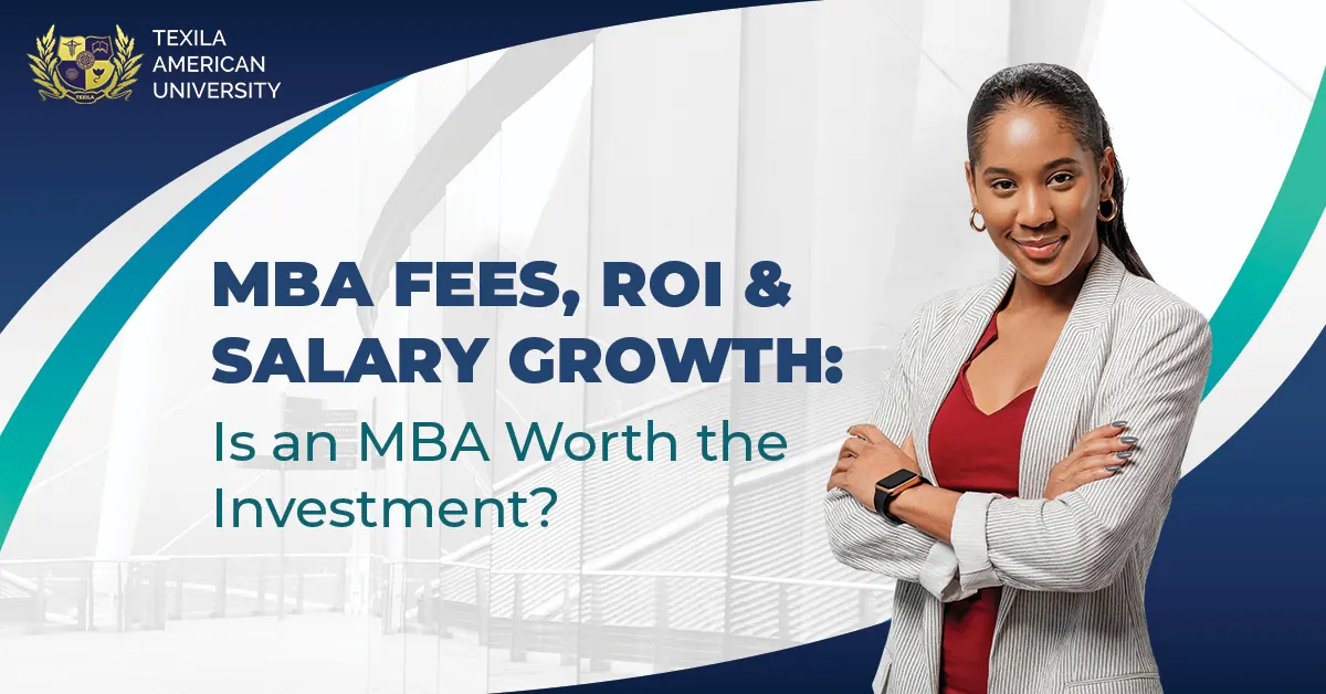 MBA Fees, ROI, and Salary Growth
