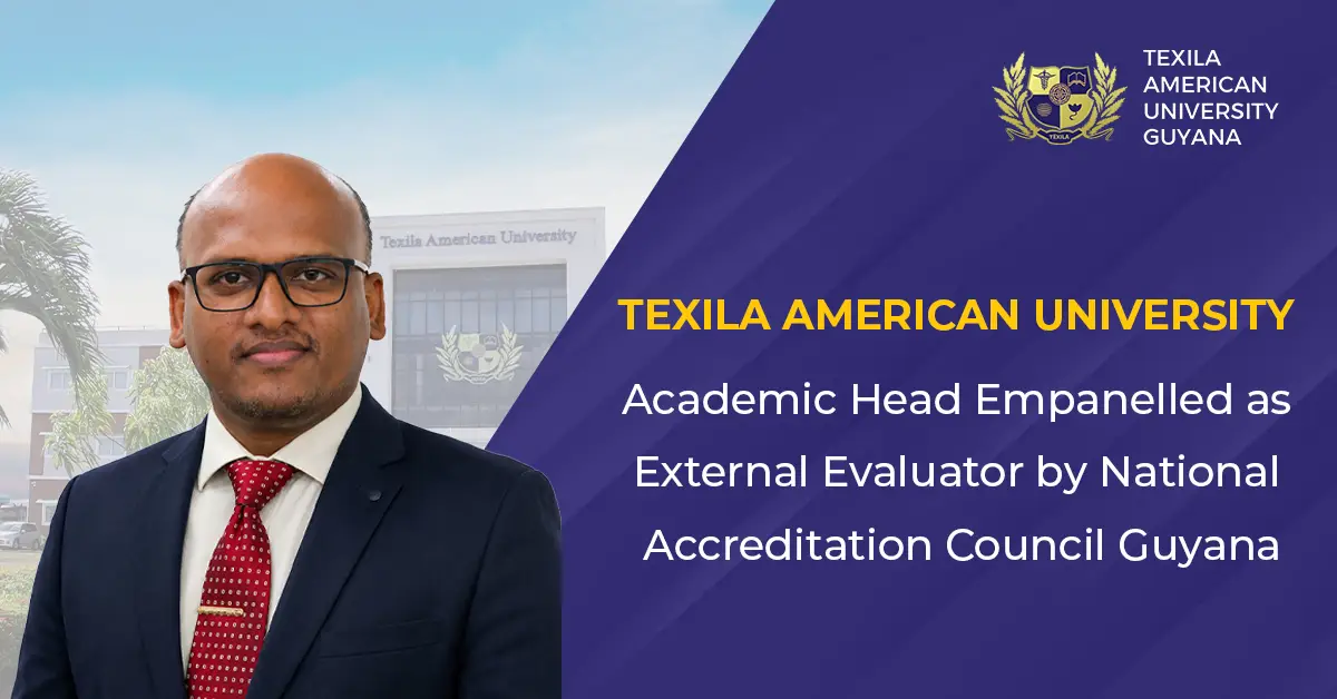 Texila Academic Head Appointed as External Evaluator by National Accreditation Council Guyana