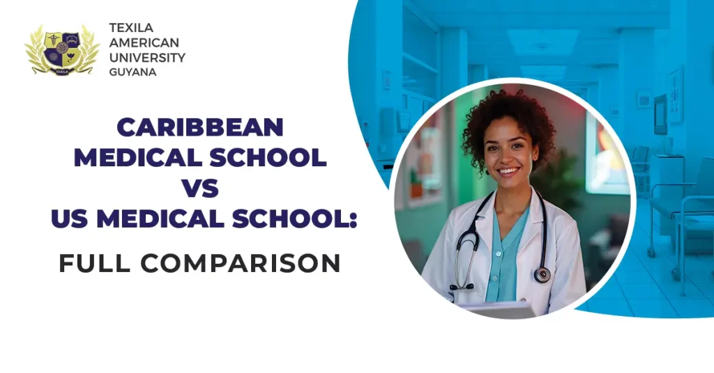 Caribbean Medical School vs US Medical School