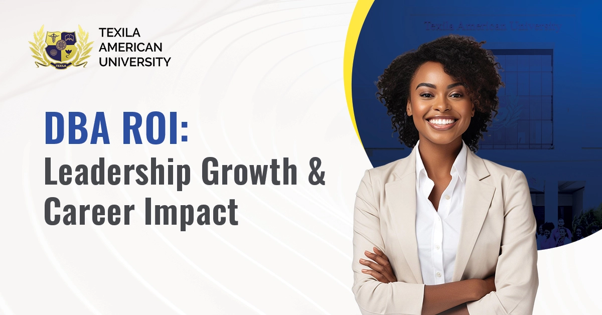 DBA ROI Leadership Growth & Career Impact