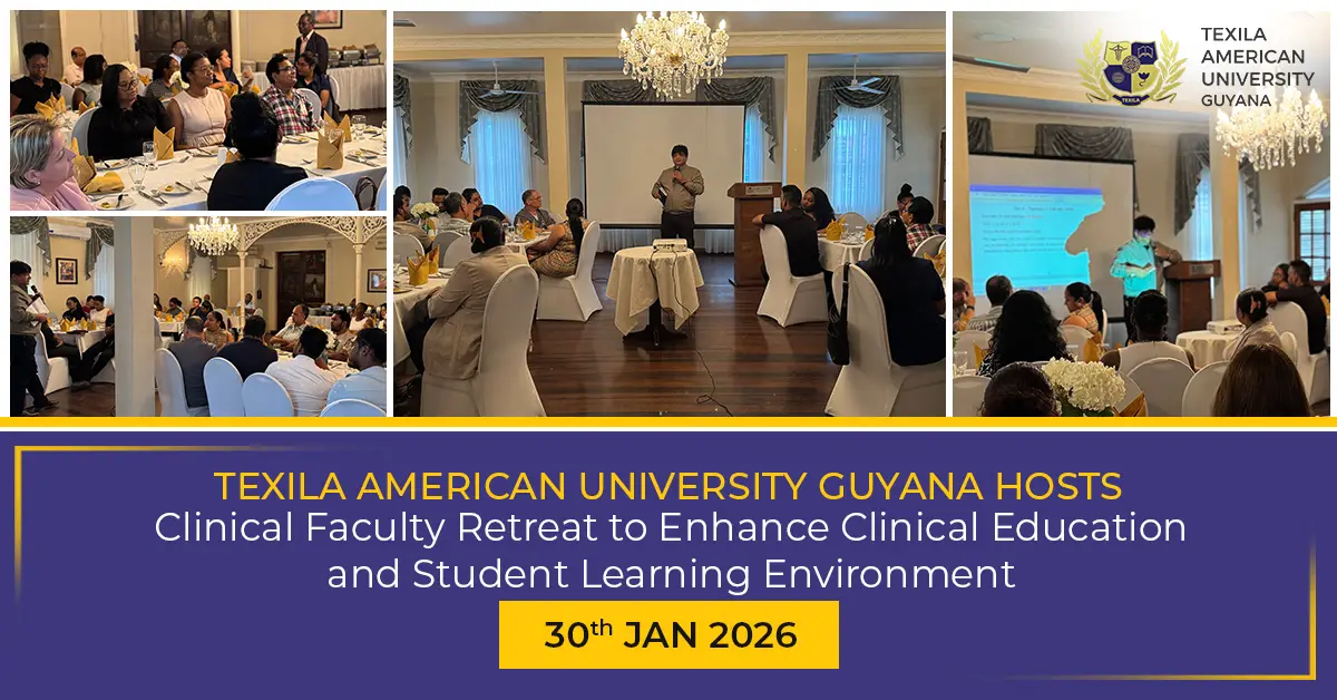 Texila American University Strengthens Clinical Education at 2026 Faculty Retreat in Guyana