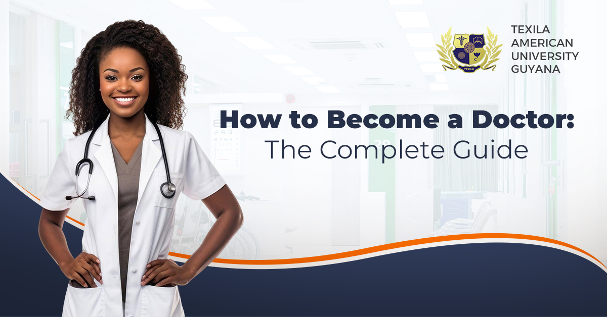 How to Become a Doctor: The Complete Guide